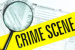 Willful Tax Fraud - Crime Scene Tape on 1040 Form
